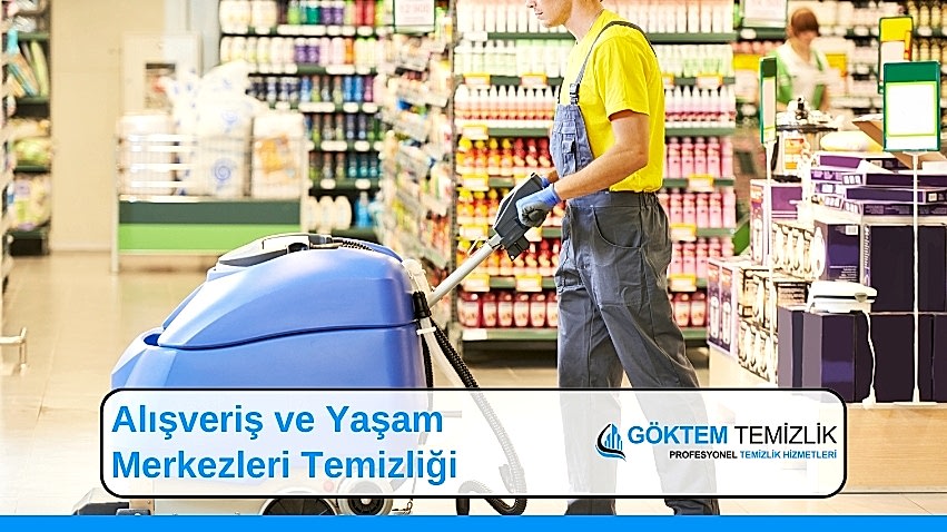 Alışveriş ve Yaşam Merkezleri Temizliği